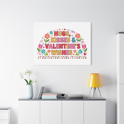 Hugs, Kisses & Valentine's Wishes - Canvas