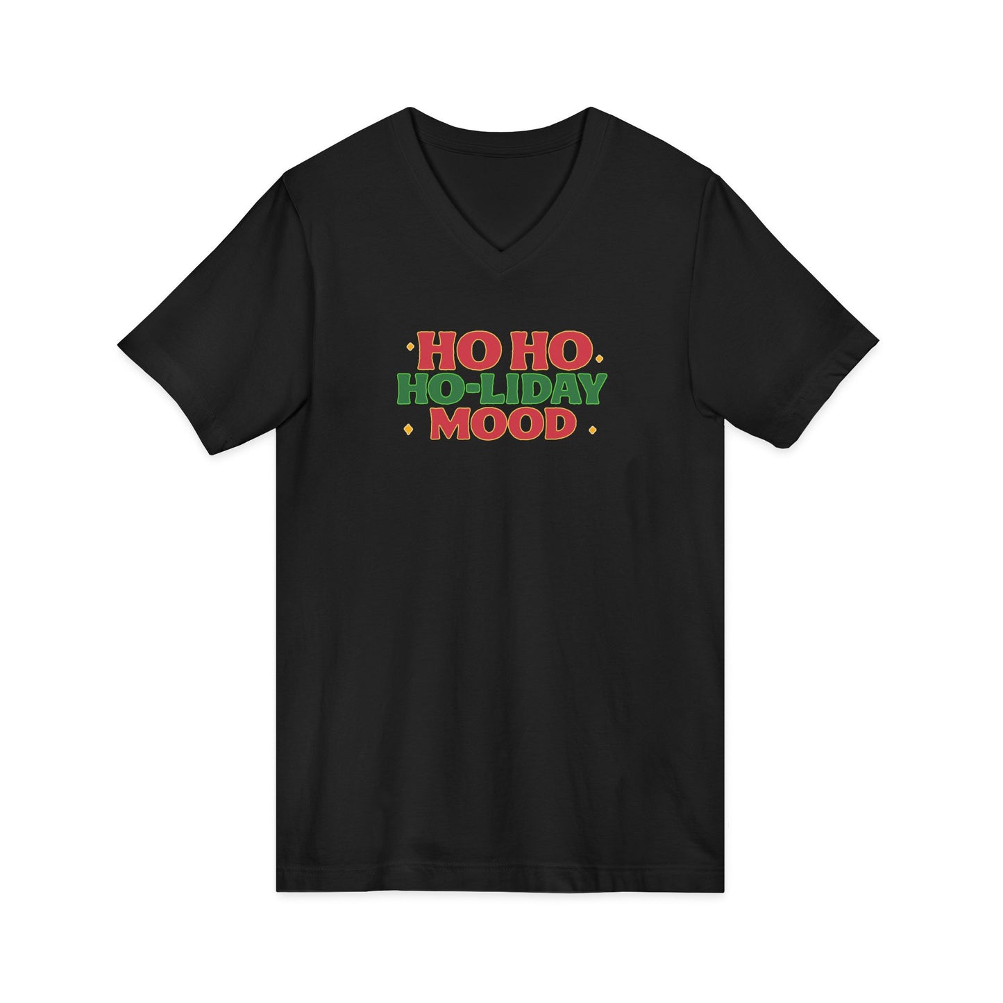 Ho Ho Ho-liday Mood - V-Neck Tee