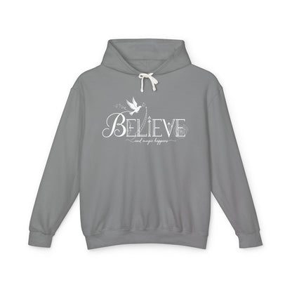 Believe and Magic Happens - Hoodie