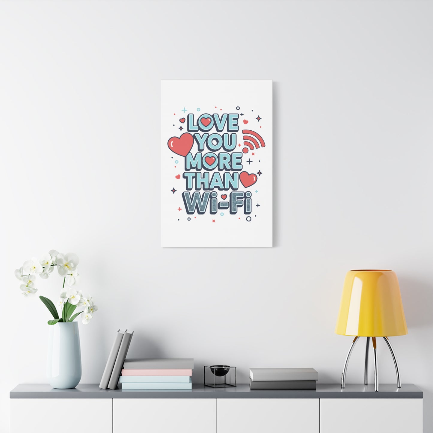 Love You More Than Wi‑Fi - Stretched Canvas