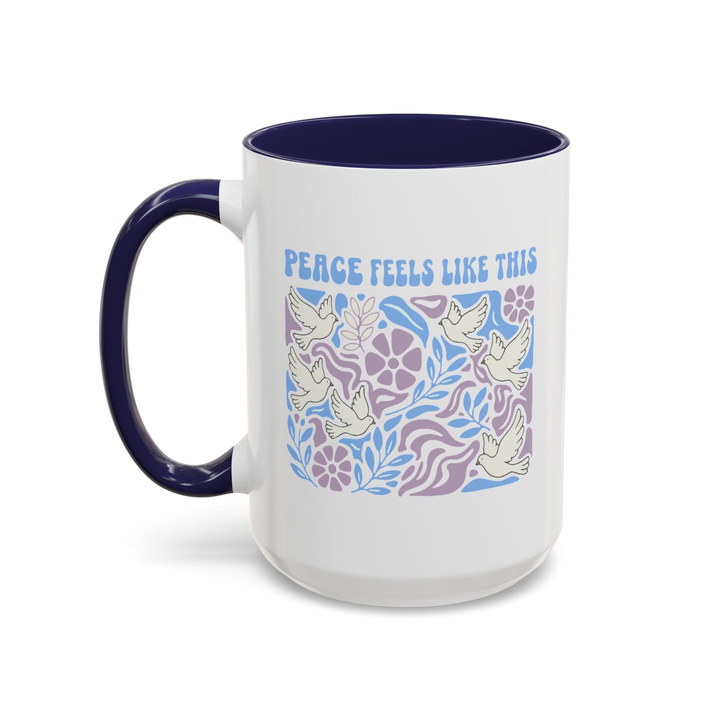 Peace Feels Like This - Color Accent Mug