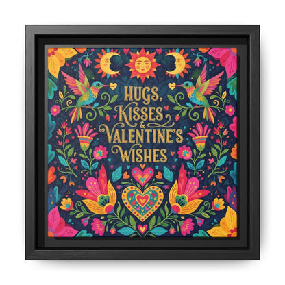 Hugs, Kisses & Valentine’s Wishes - Framed Canvas