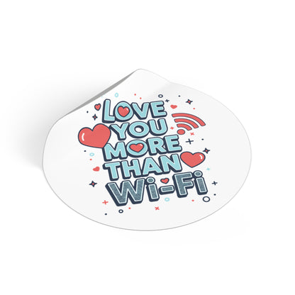 Love You More Than Wi‑Fi - Sticker