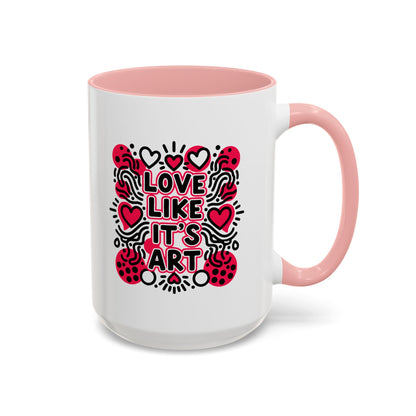 Love Like It’s Art - Color Accent Mug