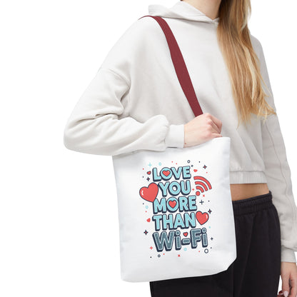 Love You More Than Wi‑Fi - Tote Bag
