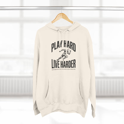Play Hard / Live Harder - Hoodie