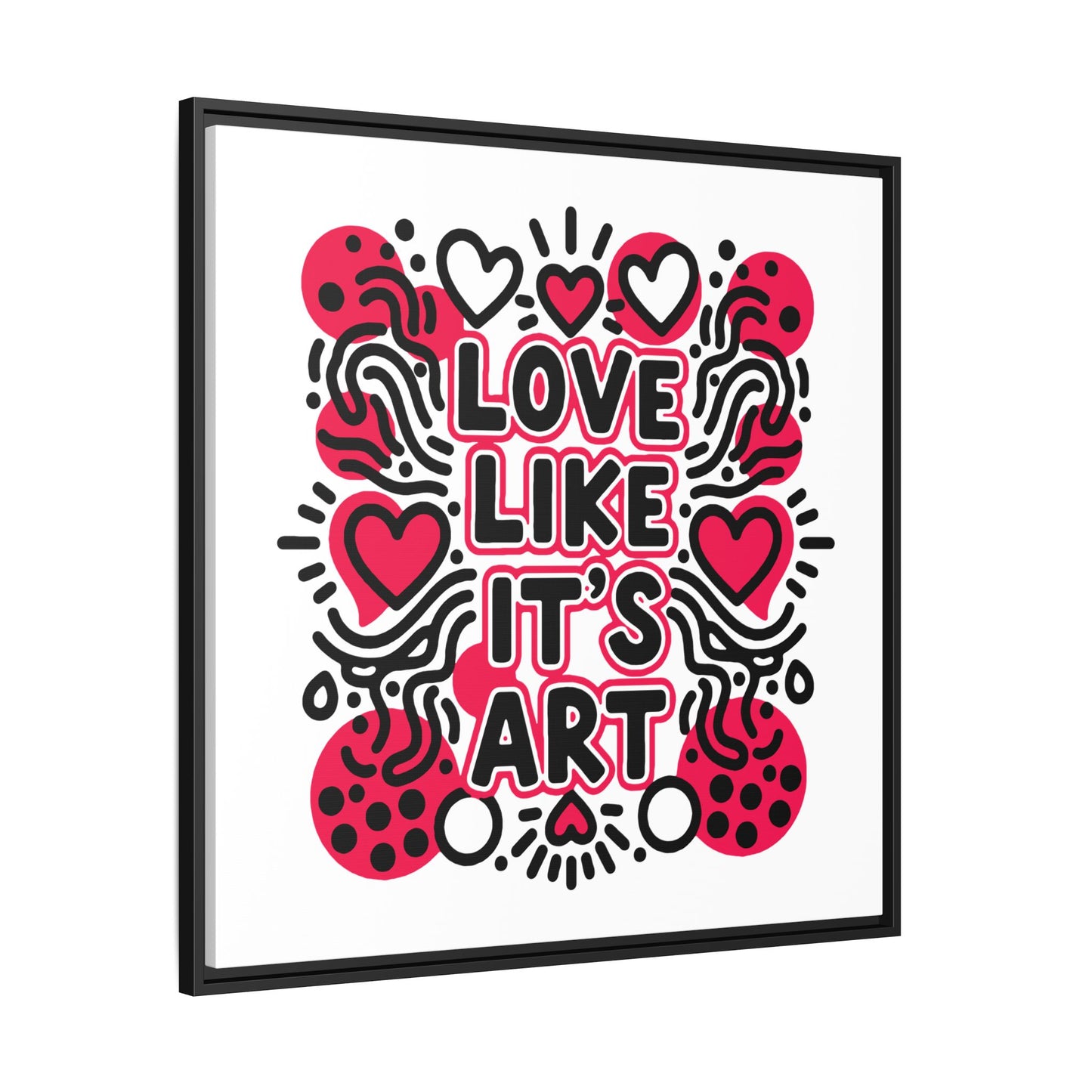 Love Like It's Art - Framed Canvas