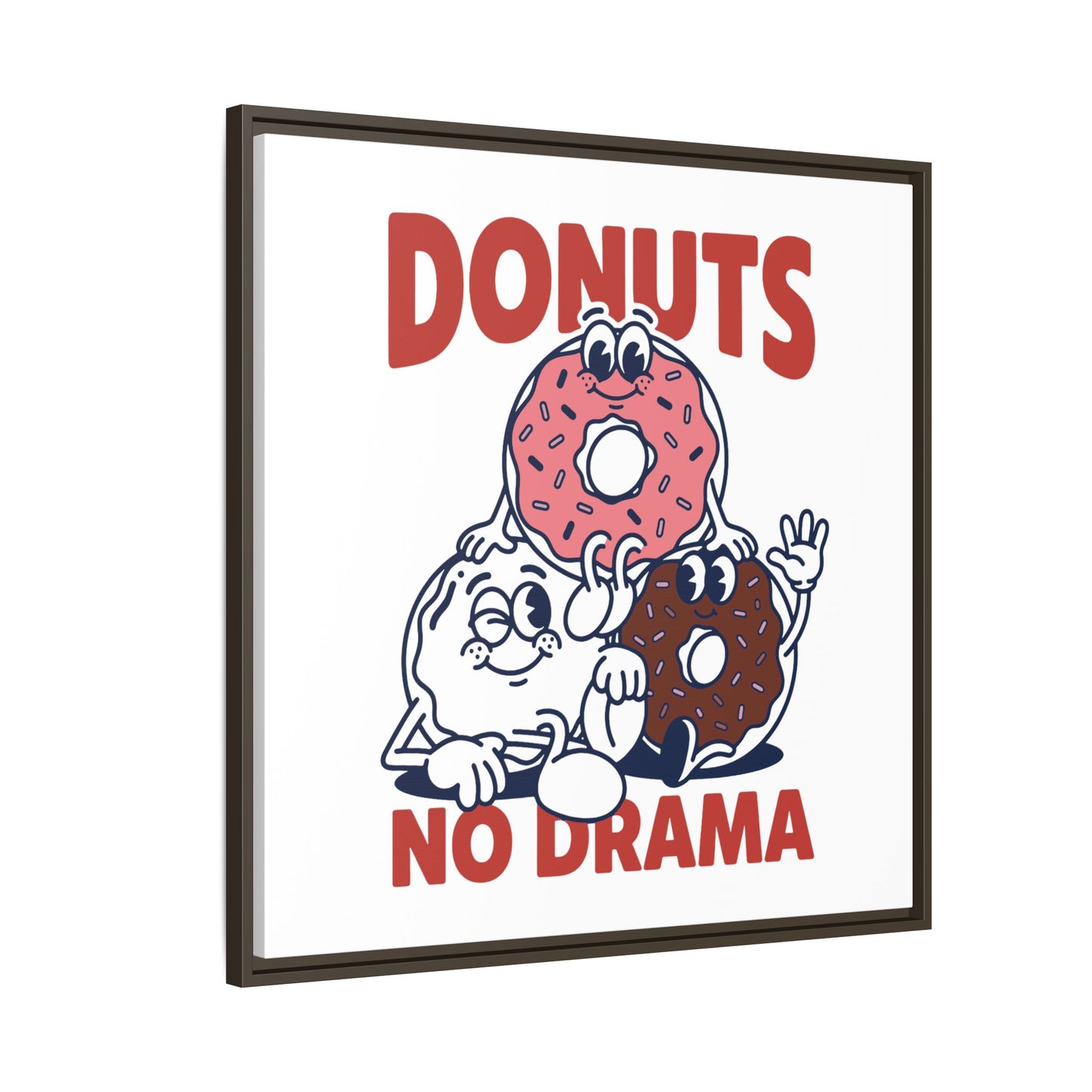 Donuts No Drama - Framed Canvas