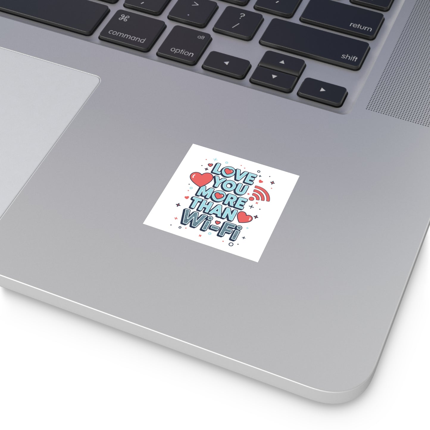 Love You More Than Wi‑Fi - Sticker