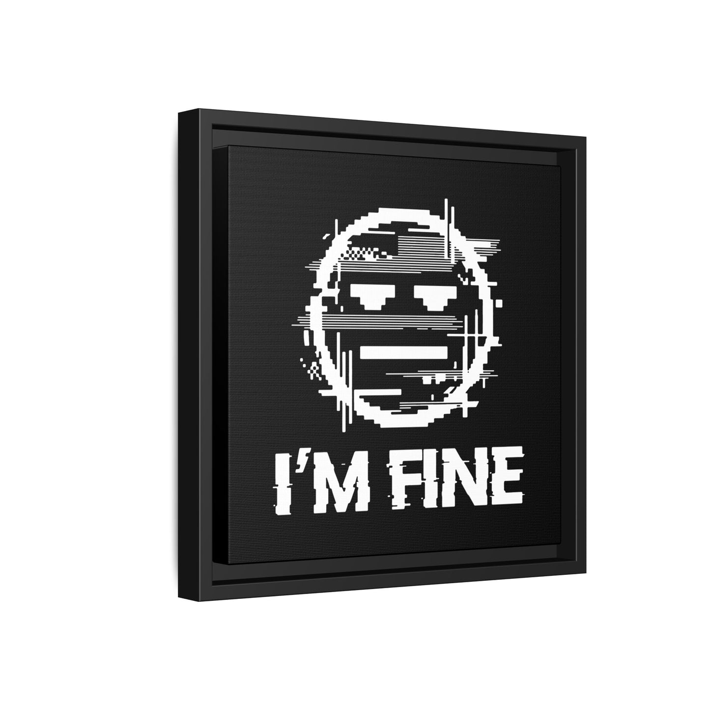 I’m Fine Glitched Smiley - Framed Canvas
