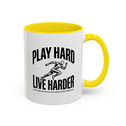 Play Hard / Live Harder - Color Accent Mug