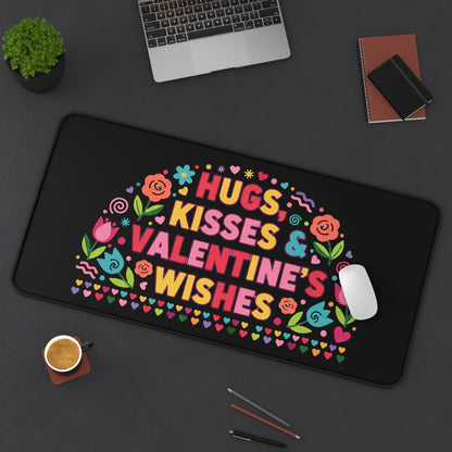 Hugs, Kisses & Valentine’s Wishes - Desk Mat