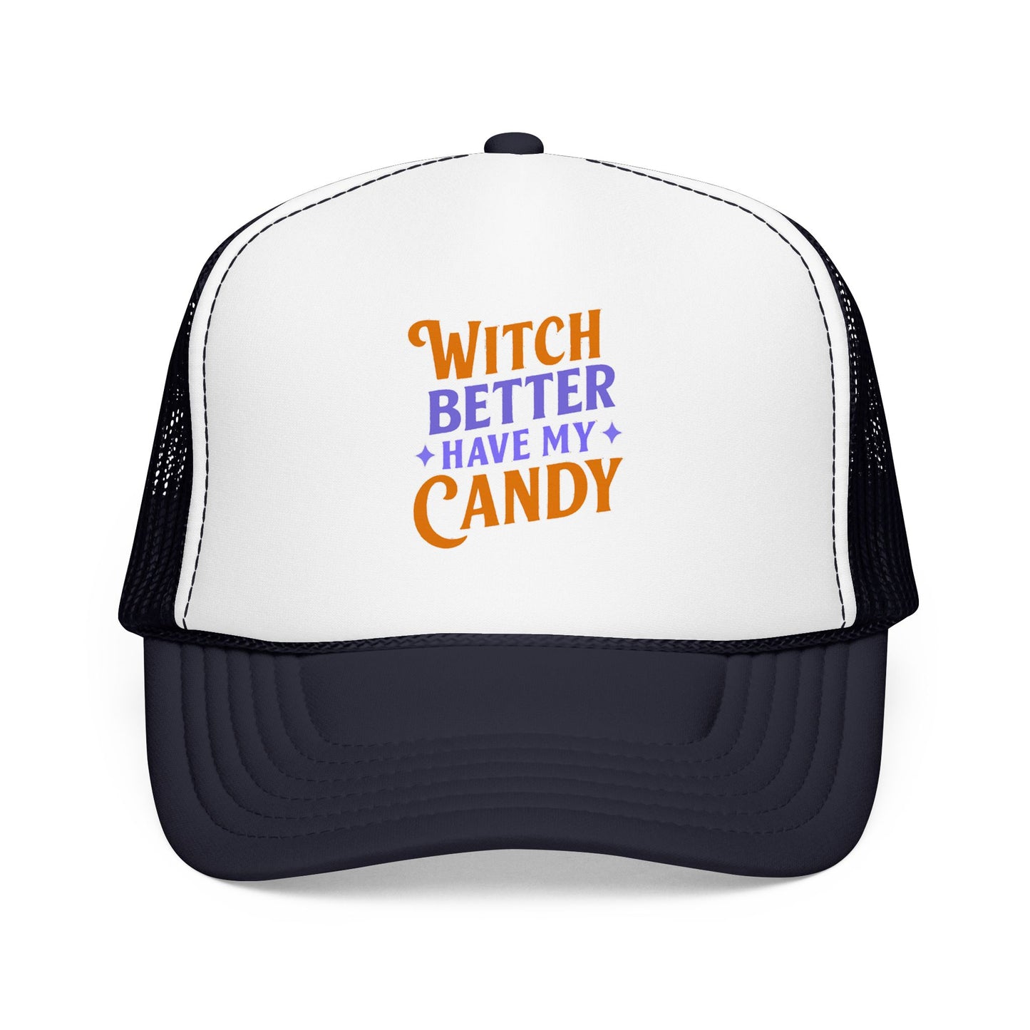 Witch Better Have My Candy - Cap