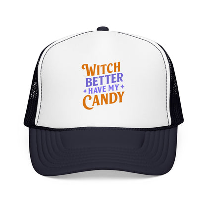 Witch Better Have My Candy - Cap