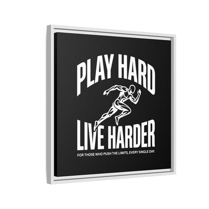 Play Hard / Live Harder - Framed Canvas