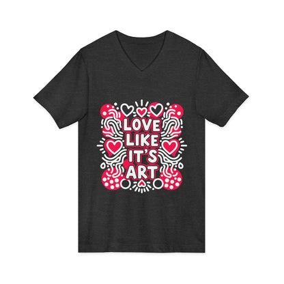Love Like It's Art - V-Neck Tee