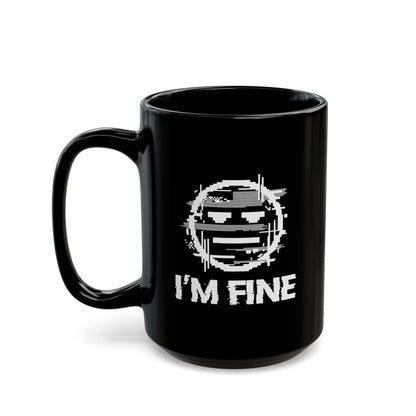 I’m Fine Glitched Smiley - Black Mug