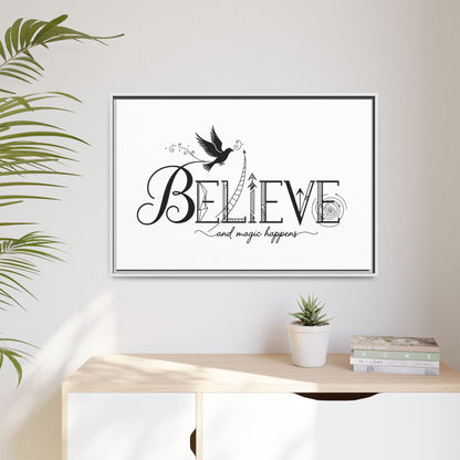 Believe and Magic Happens - Framed Canvas