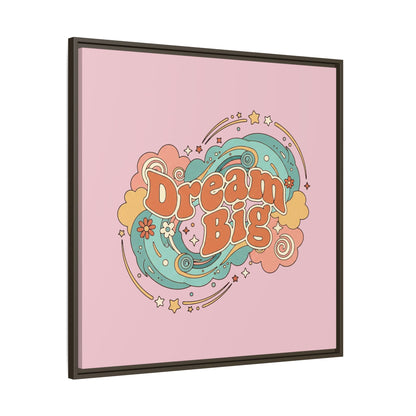 Dream Big - Framed Canvas
