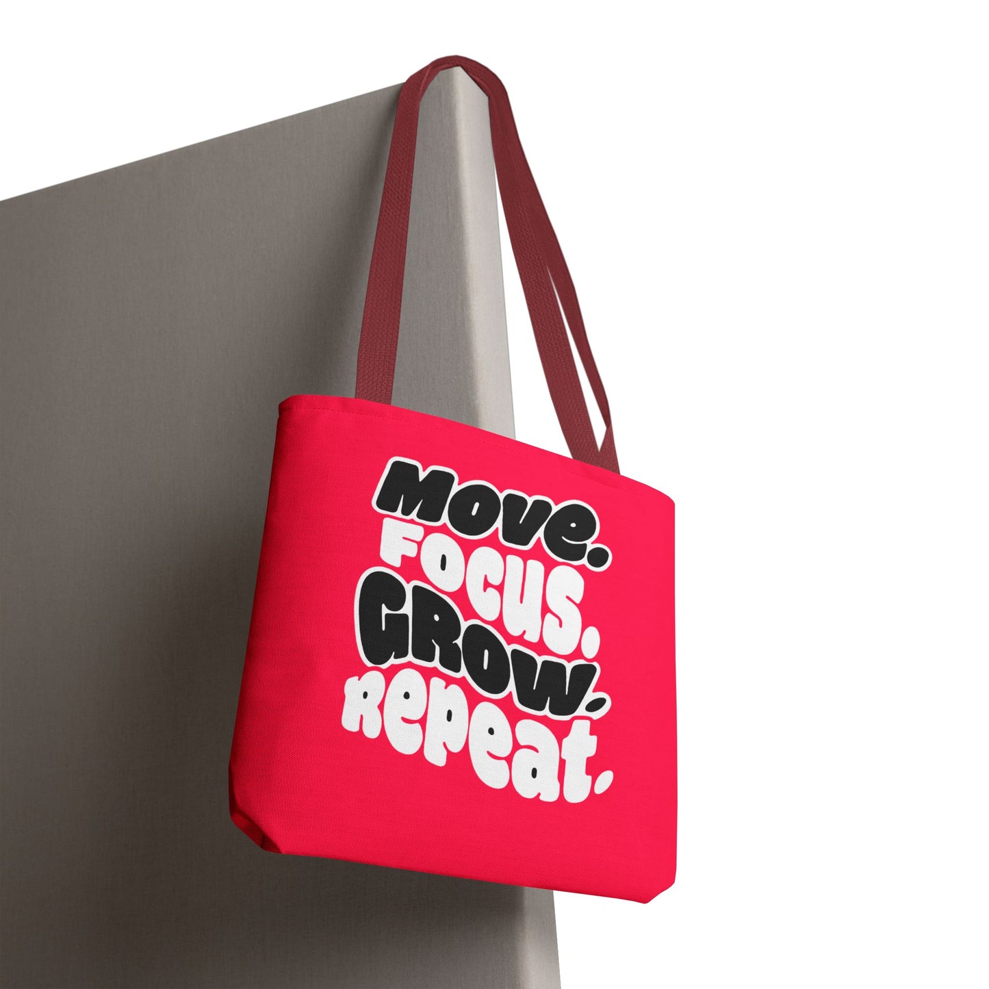 Move. Focus. Grow. Repeat. - Tote Bag