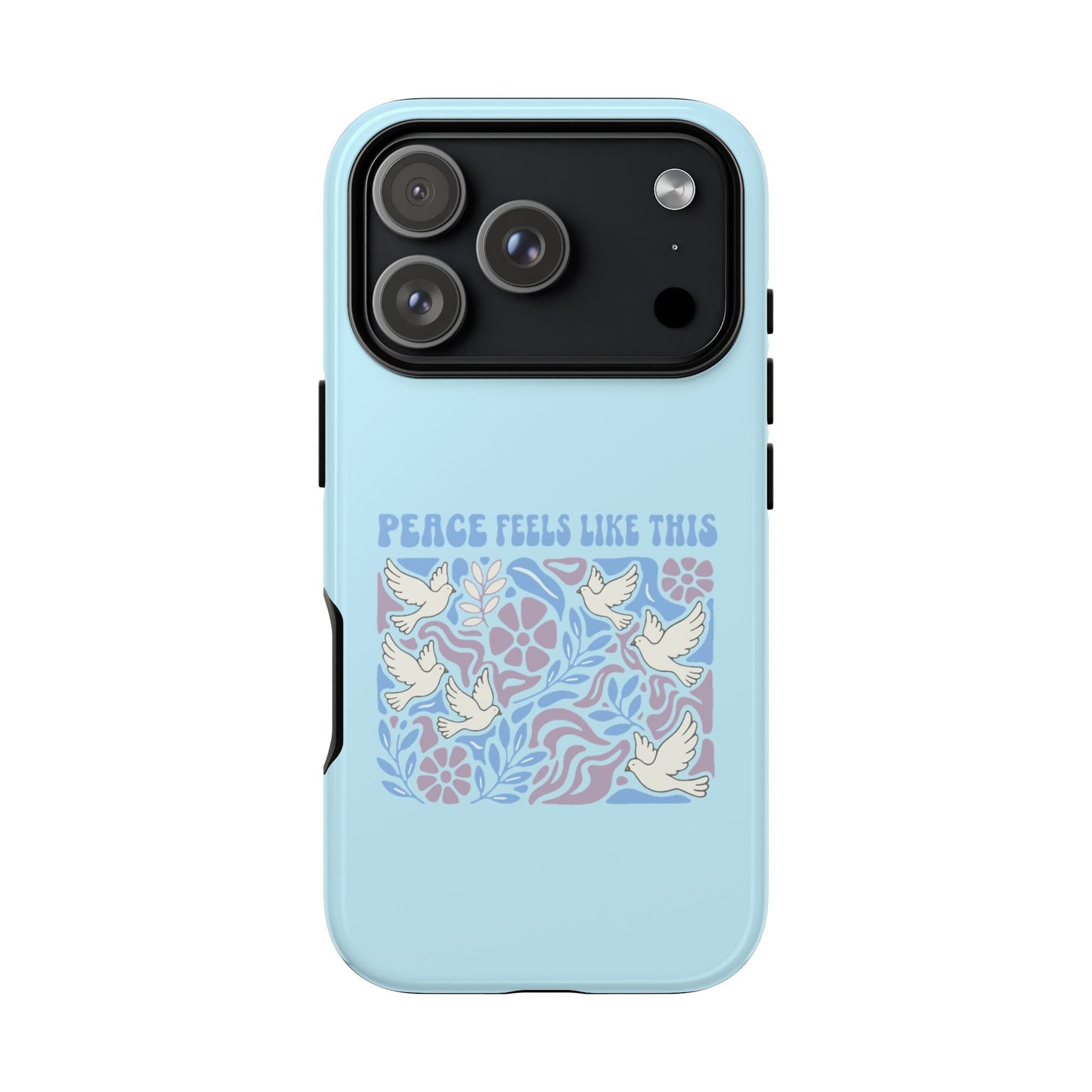 Peace Feels Like This - Phone Case
