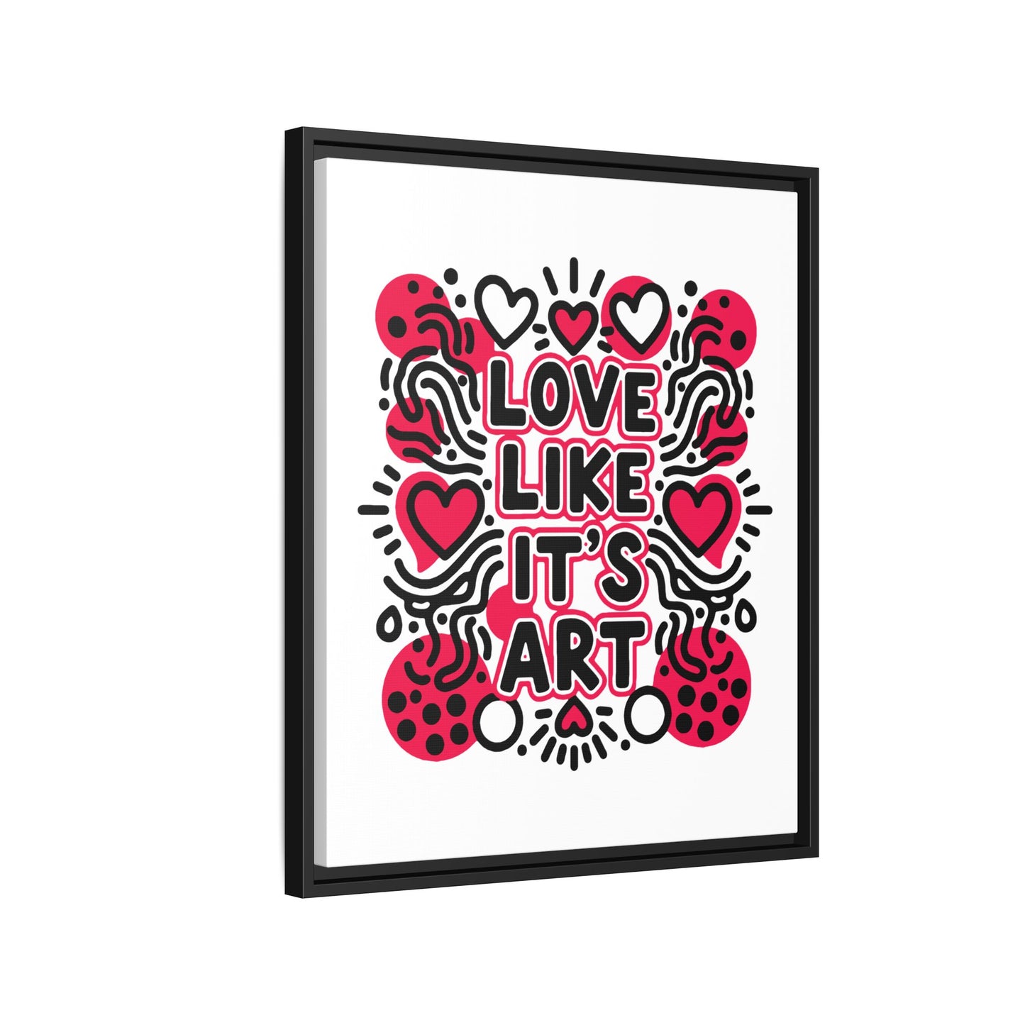 Love Like It's Art - Framed Canvas