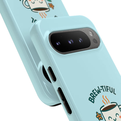 Brew-tiful Mornings Tough Phone Case, Cute Coffee Cases, Gift for Coffee Lovers, Bright & Cheerful Phone Accessories