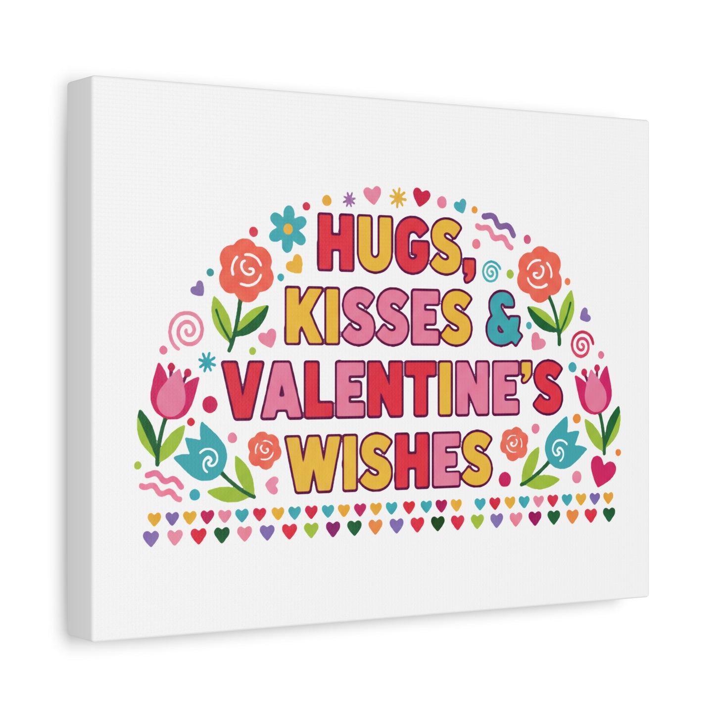 Hugs, Kisses & Valentine's Wishes - Canvas
