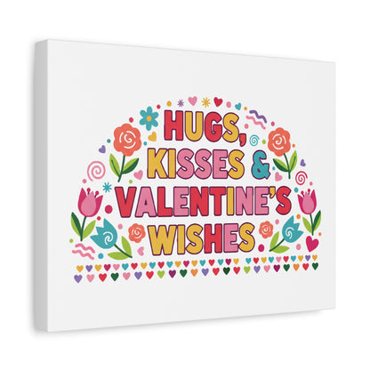 Hugs, Kisses & Valentine's Wishes - Canvas