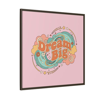 Dream Big - Framed Canvas