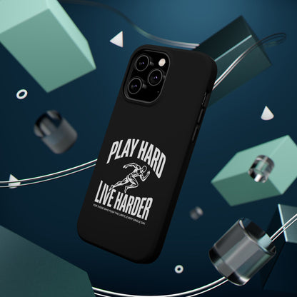 Play Hard / Live Harder - Magnetic Phone Case