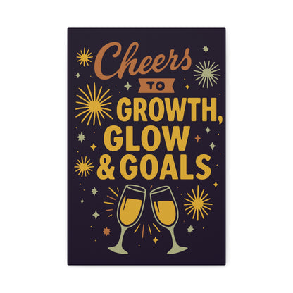 Cheers to Growth Canvas Wall Art, Motivational Decor, Inspirational Print for Home, Office, Gift for Graduates, New Year Vibes