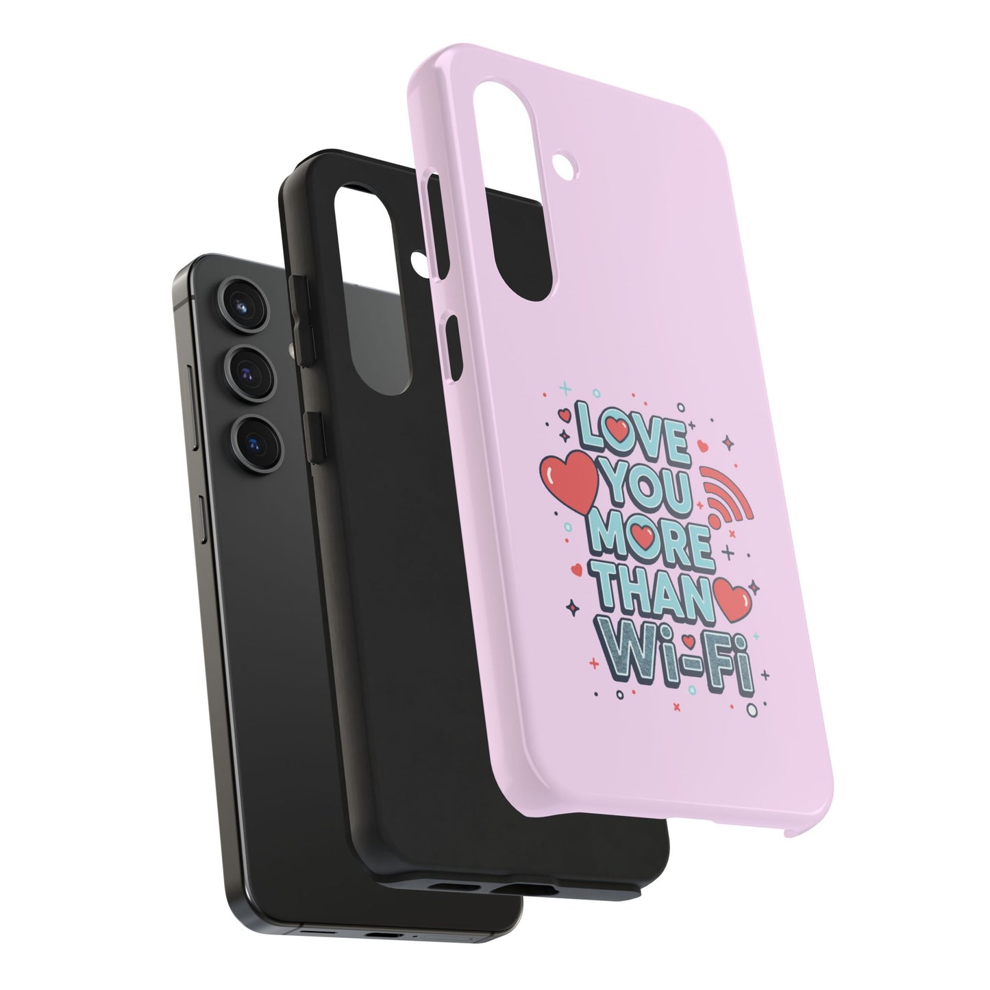Love You More Than Wi‑Fi - Phone Case
