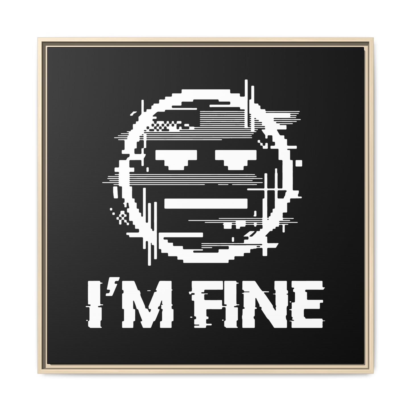 I’m Fine Glitched Smiley - Framed Canvas