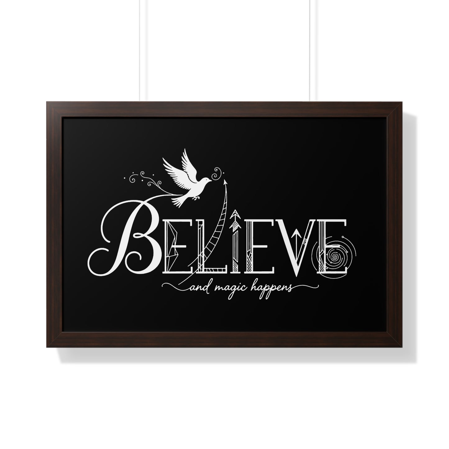 Believe and Magic Happens - Framed Poster