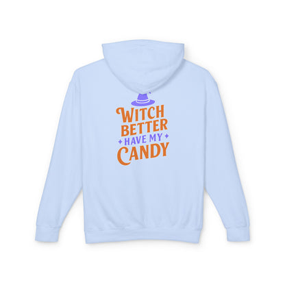 Witch Better Have My Candy Sweatshirt, Unisex Lightweight Hoodie for Halloween, Cozy Celebrations, Fall Fashion, Gift Idea