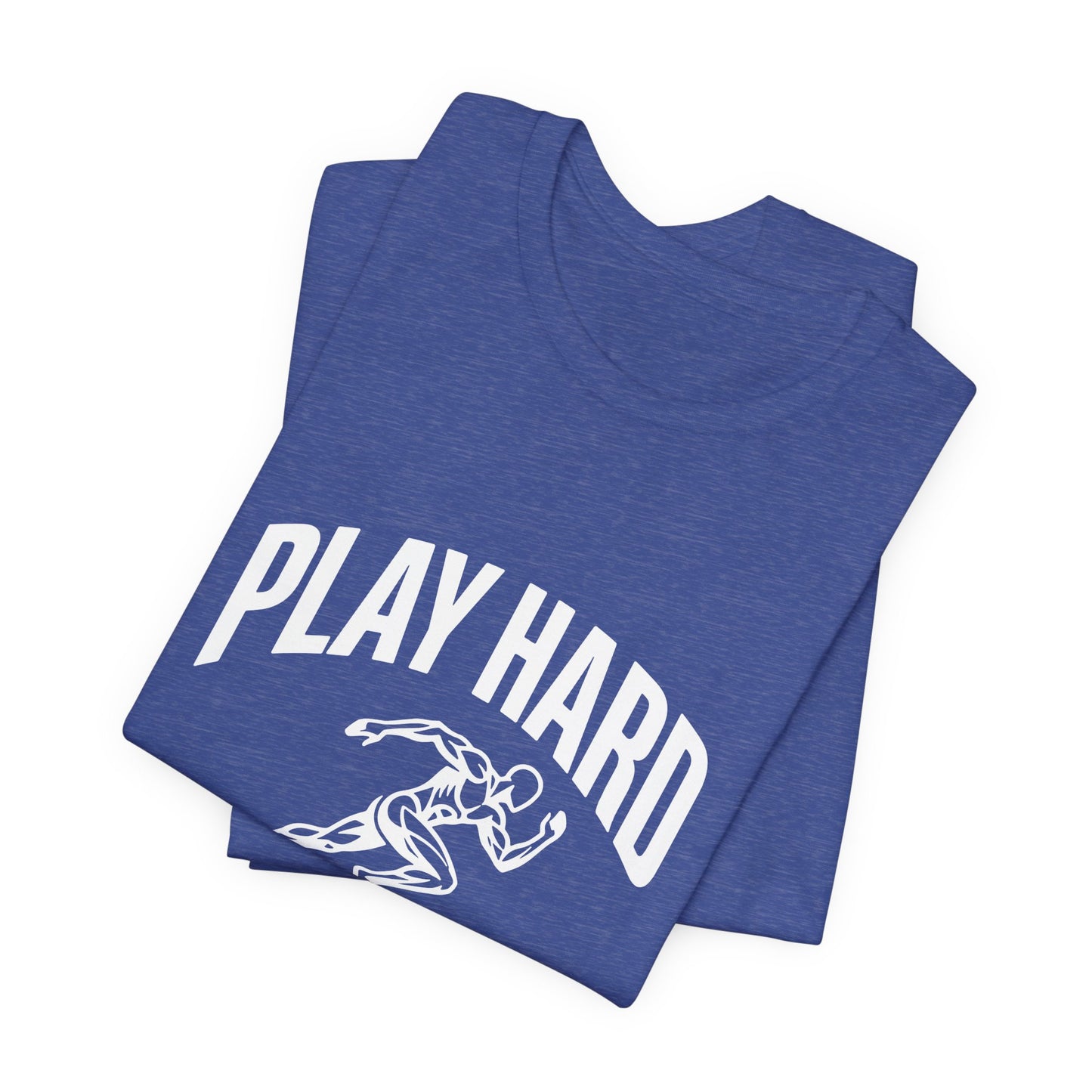 Play Hard / Live Harder - T-Shirt