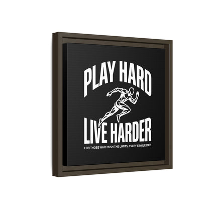 Play Hard / Live Harder - Framed Canvas