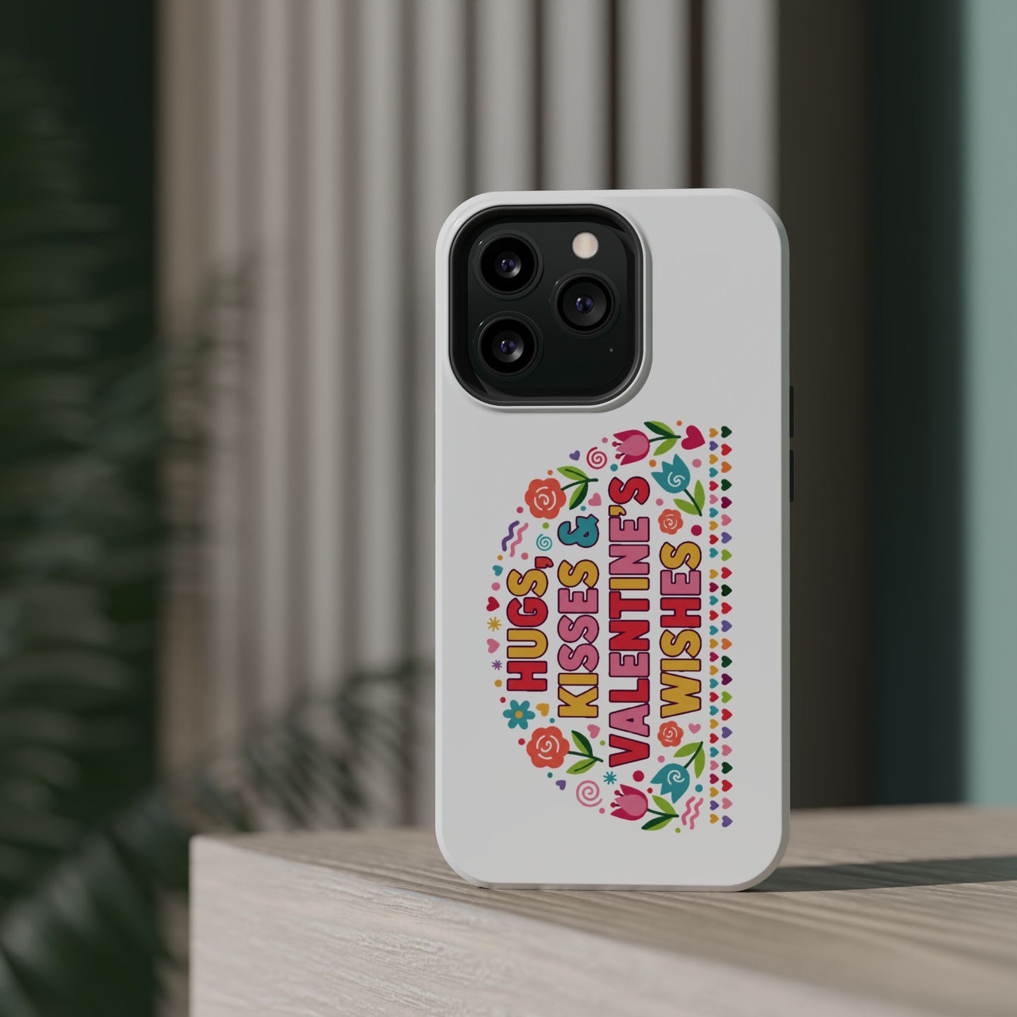 Hugs, Kisses & Valentine’s Wishes - Magnetic Phone Case