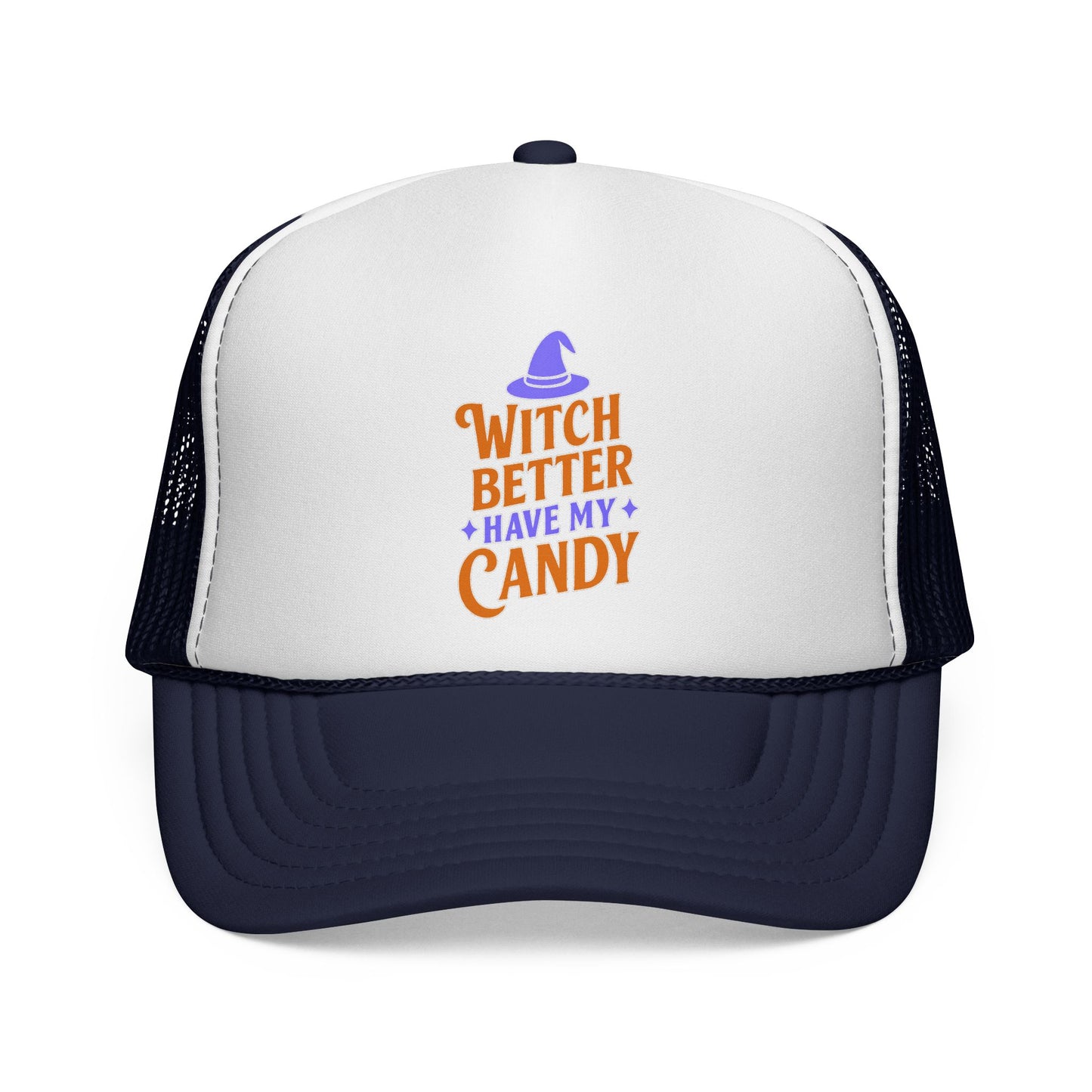 Witch Better Have My Candy - Cap