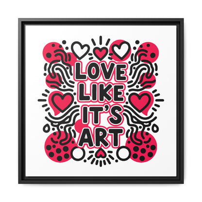 Love Like It's Art - Framed Canvas