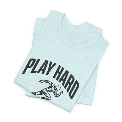 Play Hard / Live Harder - T-Shirt