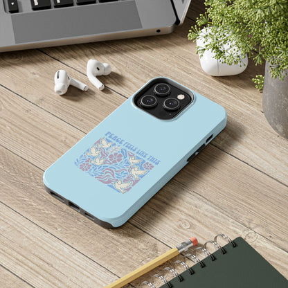 Peace Tells Like This - Phone Case
