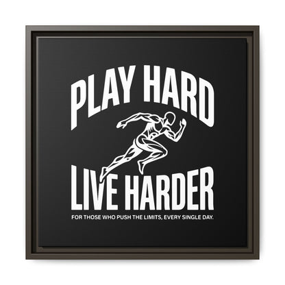 Play Hard / Live Harder - Framed Canvas