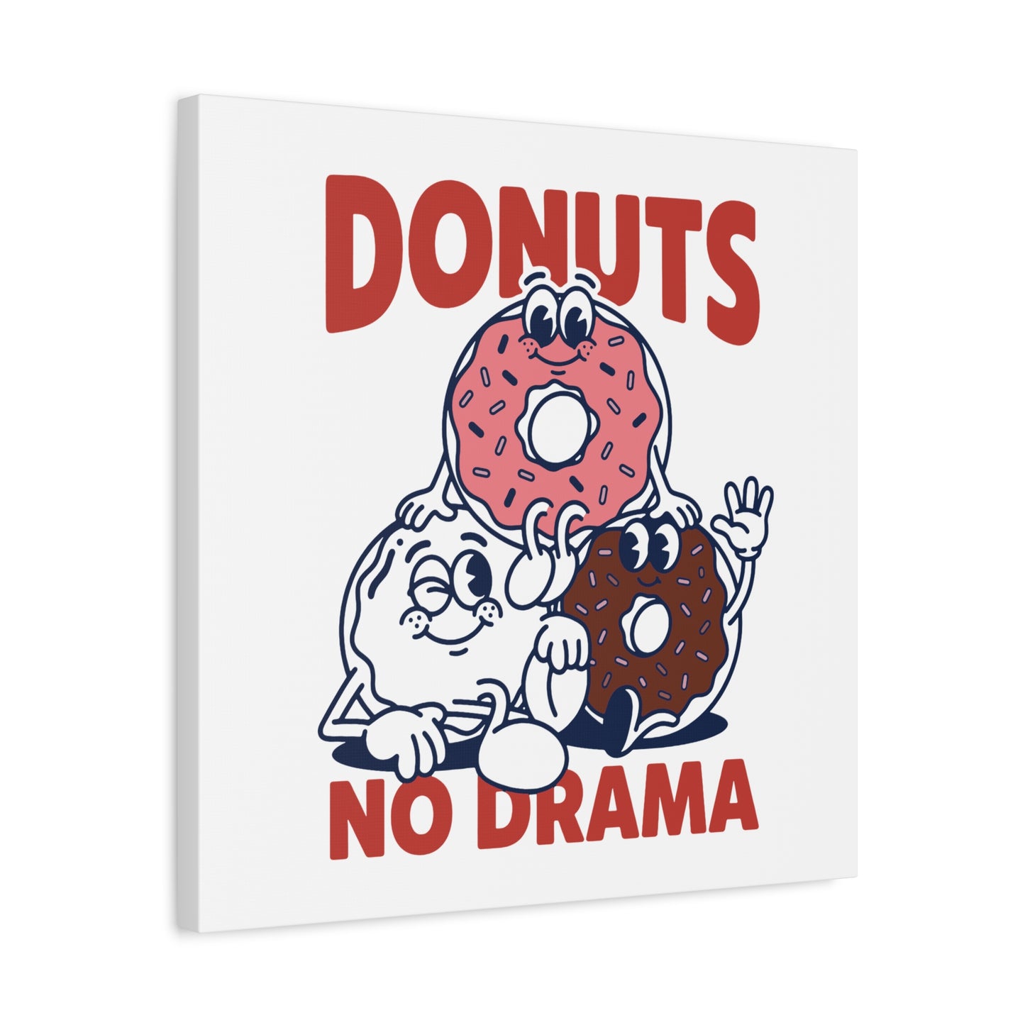 Donuts No Drama - Canvas