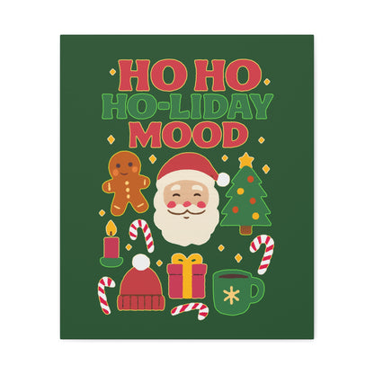 Ho Ho Ho-liday Mood - Canvas