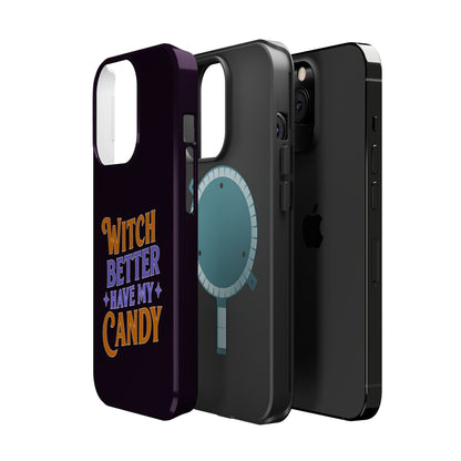 Witch Better Have My Candy - Magnetic Phone Case