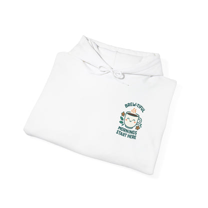 Brew-tiful Mornings Start Here Hoodie, Unisex Sweatshirt for Coffee Lovers, Cozy Gift