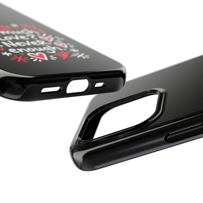 Too Much Love? Never Enough - Phone Case