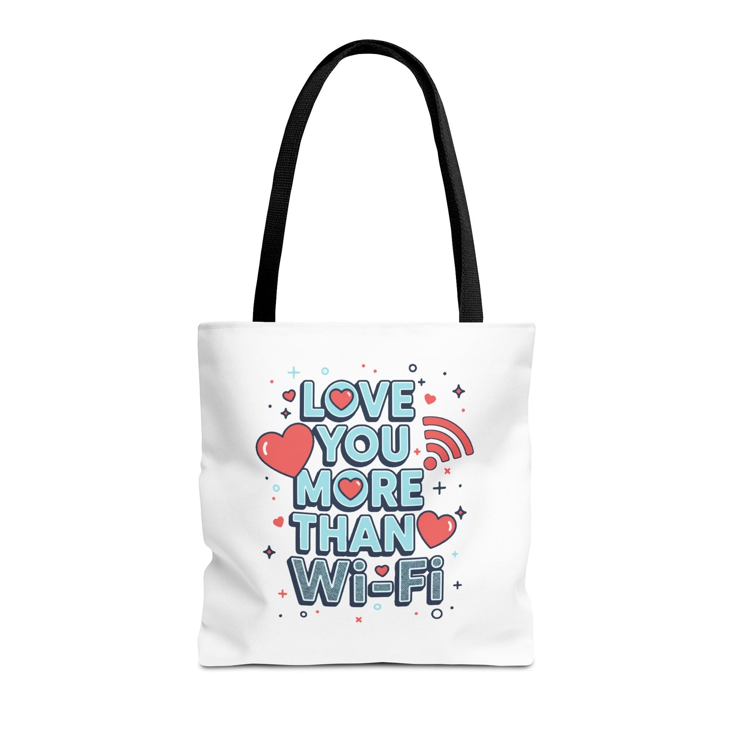 Love You More Than Wi‑Fi - Tote Bag